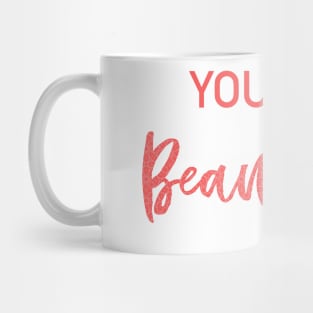 You are Beautiful Mug